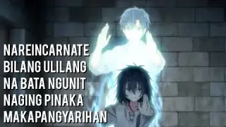 NaREINCARNATE bilang ulilang bata ngunit naging Pinakamalakas - anime recap tagalog