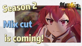 [Mushoku Tensei]  Mix cut | Season 2 is coming!