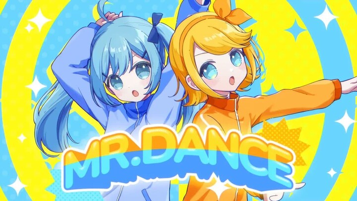 【Hatsune Miku & Kagamine Rin】MR.DANCE 【merokuru】