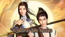 Fight For The Throne Episode 01 - 04 Sub Indo
