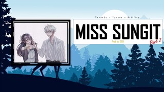 Miss Sungit ( Part 2 ) Prod by 26IX - SevenJc, Tyrone and Artifice ( Lyrics )