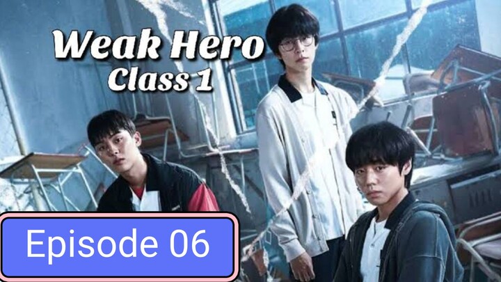 Weak Hero Class 1 Episode 06 in Hindi dubbed