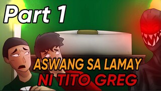 PINOY ANIMATION - ASWANG SA LAMAY NI TITO GREG ( Part 1 )