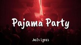 1096 Gang - Pajama Party (Lyrics Video) [TikTok] pamparam pam pam 🎵