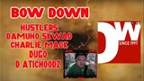 BOW DOWN - HUSTLERS x DAMUHO SKWAD x CHARLIE MACK x DUGO X D ATICHOODZ REACTION VIDEO