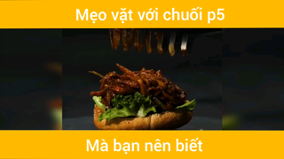 Những mẹo hữu ích với chuối