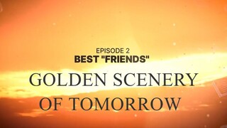 Best "Friends" (Episode 2)