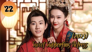 EP 22 || Sweet Supporting Actress (2023) [ENGSUB]