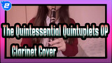[The Quintessential Quintuplets] OP Quintile Feelings (Clarinet Cover)_2