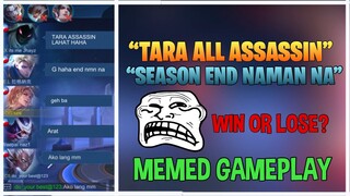 “TARA ALL ASSASSIN, SEASON END NAMAN NA!” | MEMED GAMEPLAY (LAUGHTRIP)