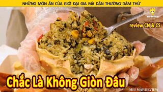 Những Món Ăn Cực Ngon Mà Còn Chanh Sả Các Bạn Nên Dùng Thử || Review Con Người Và Cuộc Sống