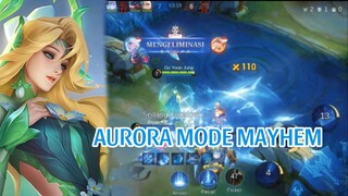 AURORA MODE MAYHEM:)