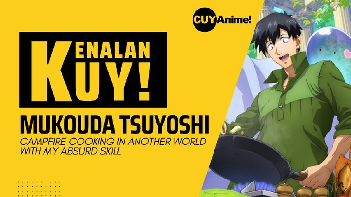 MC PALING HOKI‼️KENALAN KUY MUKOUDA TSUYOSHI (Campfire Cooking In Another World with Absurd Skills)