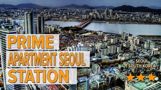 Prime Apartment Seoul Station hotel review | Hotels in Seoul | Korean Hotels