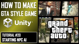 HOW TO MAKE A GTA GAME FOR FREE UNITY TUTORIAL #020 - NPC AI - GRAND THEFT AUTO