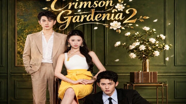 {INDO SUB} Wang Yanxin,Meng Na, Qian Zhe ~Bunga Gardenia Merah Tua ( Season 2)