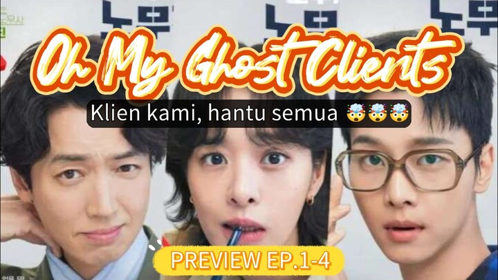 Ep.1-4 PREVIEW 🤯 KLIEN KAMI HANTU SEMUA 🙈🤯🤯🤯🤯 BAGAIAMAN MEMECAHKAN KASUSNYA???