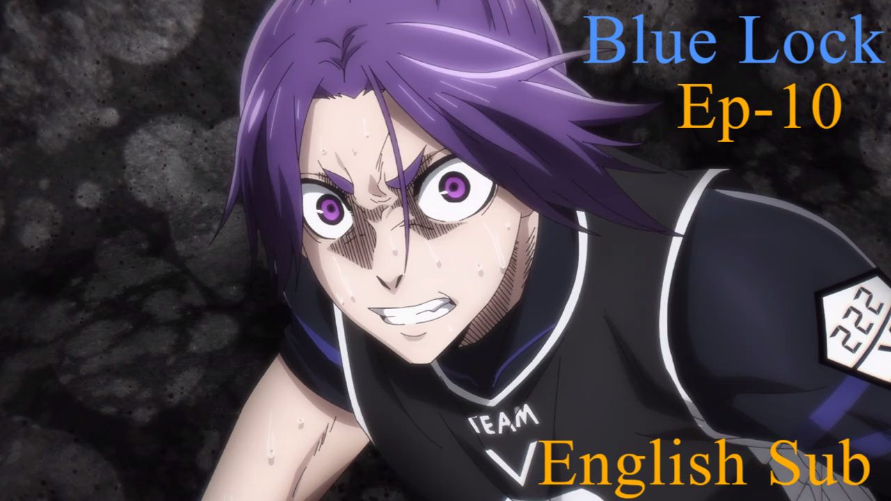 Blue Lock Episode 10 (ENGLISH DUBBED) - BiliBili