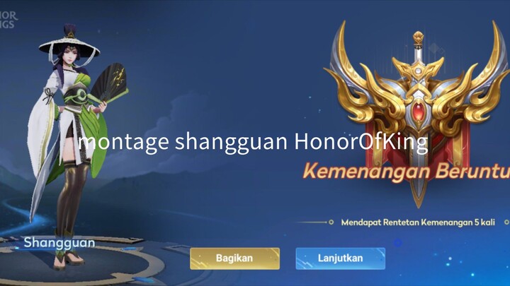 shangguan montage (HonorOfKing)