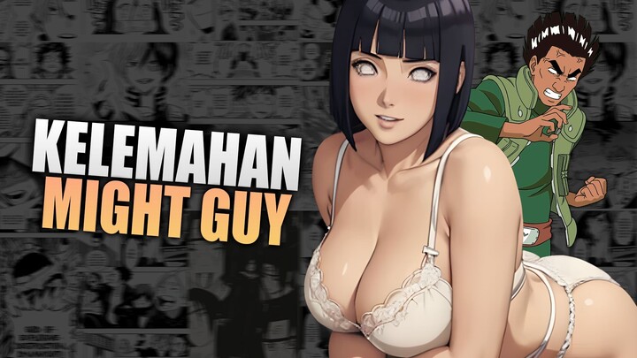 Kelemahan Terkonyol Might Guy