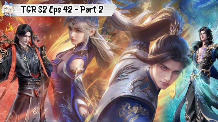 The Great Ruler Season 2 Episode 42 [Part 2]