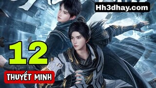 Già thiên tập 12 Thuyết minh