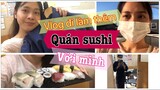 NGOC CHU in japan Vlog: Đi làm thêm quán sushi với mình