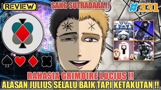 [REVIEW] RAHASIA GRIMOIRE LUCIUS❗ALASAN JULIUS SELALU BAIK TAPI TIBA TIBA KETAKUTAN❗BLACK CLOVER 331