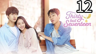 30 But Still 17 Episode 12 [Tagalog Dub]