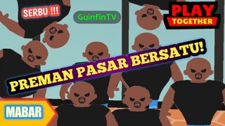 Hati - Hati ada PREMAN pasar - Play Together Indonesia