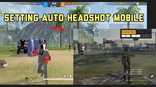 Setting nút bắn kéo tâm headshot thao tác nhanh như PC - DemonSSK Free Fire