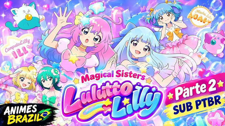 Magical Sisters Lulutto Lilly - Episódio 13 SUB PT-BR