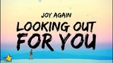 Joy Again - Looking Out For You (Lyrics)| this is a love song 4 a girl who will never know about her