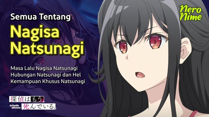 Semua Tentang Nagisa Natsunagi | Spoiler Tanmoshi
