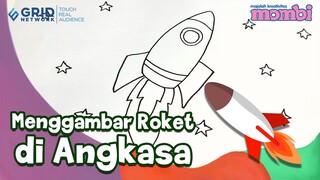 Cara Menggambar dan Mewarnai Roket di Angkasa - Menggambar Bersama Mombi