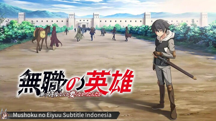 Mushoku no Eiyuu Episode 2 Subtitle Indonesia