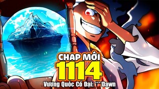 Chap Mới One Piece 1114 - CÁI TÊN của Vương Quốc Cổ Đại: "⚬⚬⚬⚬⚬⚬ DAWN"??