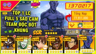 One Punch Man: The Strongest - Team ĐỘC ĐỐT ĂN MÒN Của TOP 1 LC S7 Nạp Gần 80 Triệu Khủng NTN