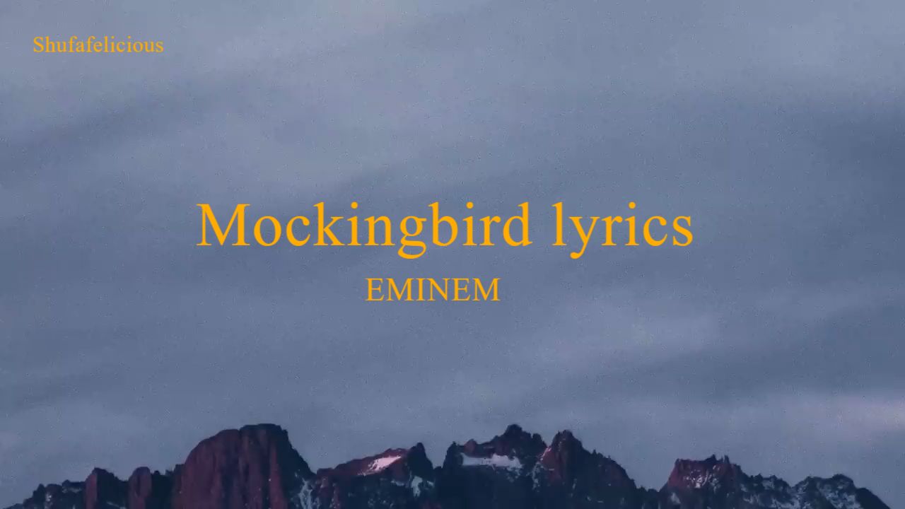Mocking Bird Eminem Lyrics 
