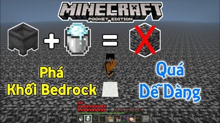 Cách Phá Bedrock Dễ Dàng Trong Minecraft PE 1.17 | Chế Độ Sinh Tồn Không Dùng Lệnh Và Mod... | MCBE