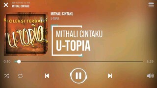 U-TOPIA. MITHALI CINTAKU HQ (LIRIK)