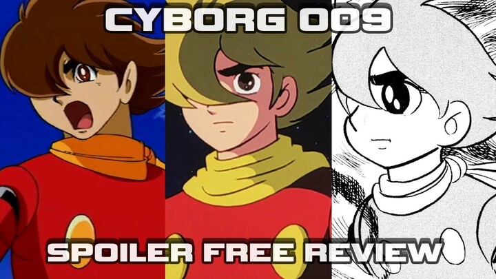 Beginners Guide to Cyborg 009 Anime - Where to Start Watching? Anime Review