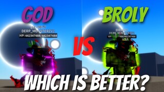 GOD or BROLY (Toxin) (What is better?) | A Hero's Destiny