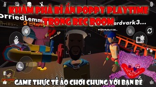 Hành Trình Khám Phá Bí Ẩn Poppy Playtime Có Thực Sự Đáng Sợ  -  Rec Room