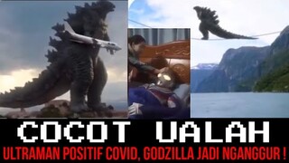 ULTRAMAN POSITIF COVID, GODZILLA JADI NGANGGUR ❗❗ |CHOCHOT UALAH 77