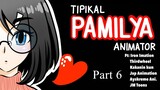 Pamilya Pinoy Animation | Part 6
