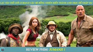Review Phim ST I Lạc Vào Thế Giới Jumanji Cậu Bé Bỗng Nhiên Biến Thành Anh Trọc Để Nhập Vai