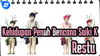 Kehidupan Penuh Bencana Saiki K.
Restu_2