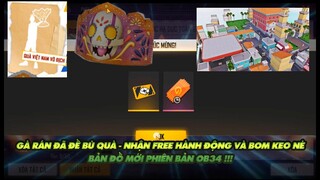 FREE FIRE | GÀ RÁN ĐÃ ĐỀN BÙ QUÀ RỒI NÈ - NHẬN FREE BOM KEO VÀ HÀNH ĐỘNG - BẢN ĐỒ MỚI OB34 CHẤT !!!