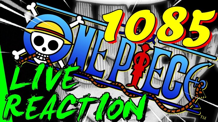 🔥 1085🔥 ONE PIECE REACTION LIVE CHAPITRE 1085 - TOUT SIMPLEMENT -
